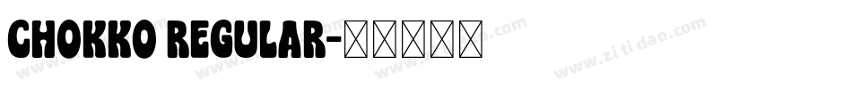 Chokko Regular字体转换